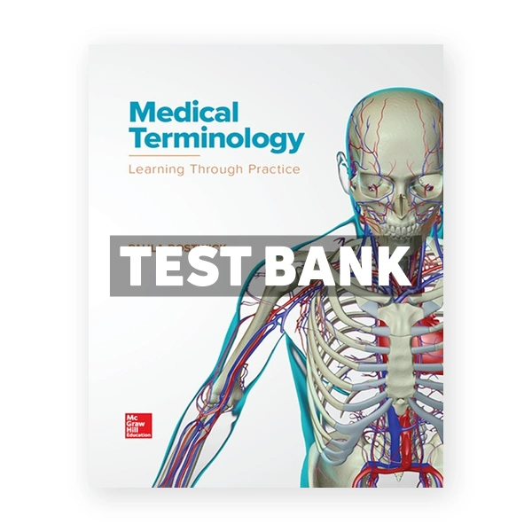 NR Medical Terminology Learning Through Practice 1st edition Bostwick Test Bank