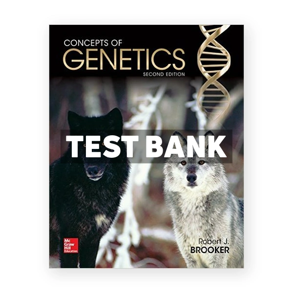 Concepts of Genetics 2nd edition Brooker Test Bank