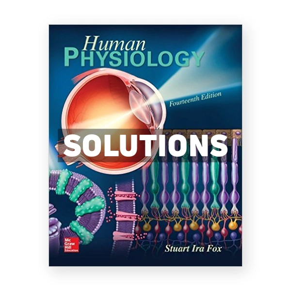 Human Physiology 14th edition Fox Solutions Manual