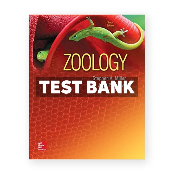 Zoology 10th edition Miller Test Bank