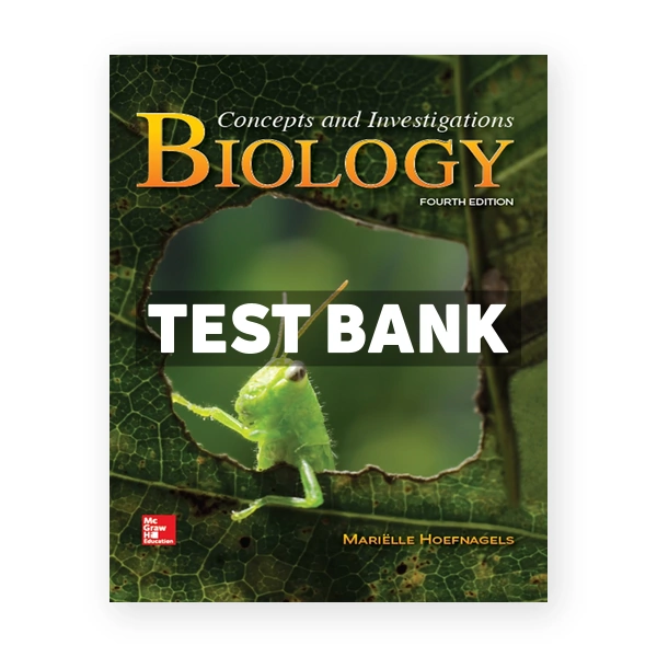 Biology Concepts and Investigations 4th edition Hoefnagels Test Bank