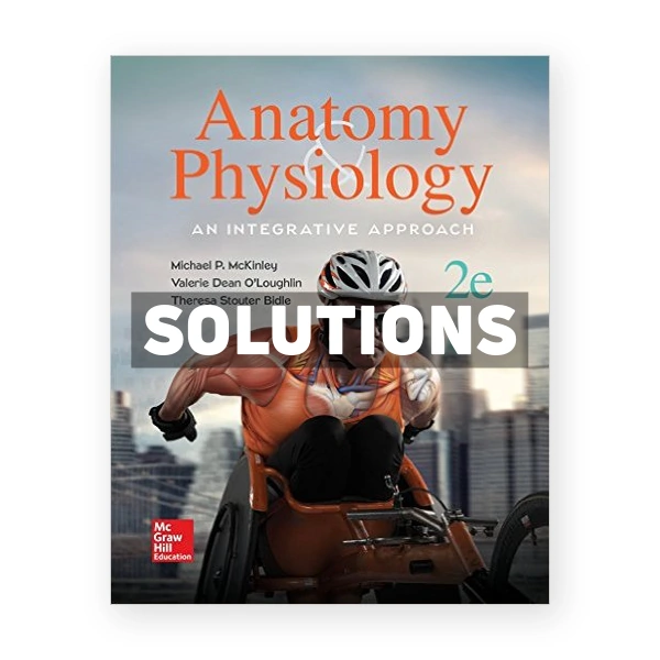 Anatomy and Physiology An Integrative Approach 2nd edition McKinley Solutions Manual