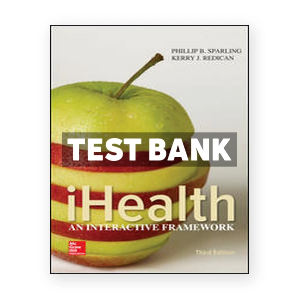 iHealth An Interactive Framework 3rd edition Sparling Test Bank