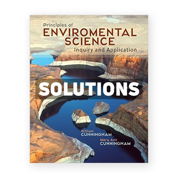 Principles of Environmental Science 8th edition Cunningham Solutions Manual