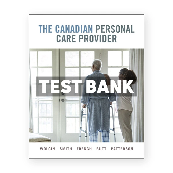Canadian Personal Care Provider (Canadian) 1st edition Wolgin Test Bank