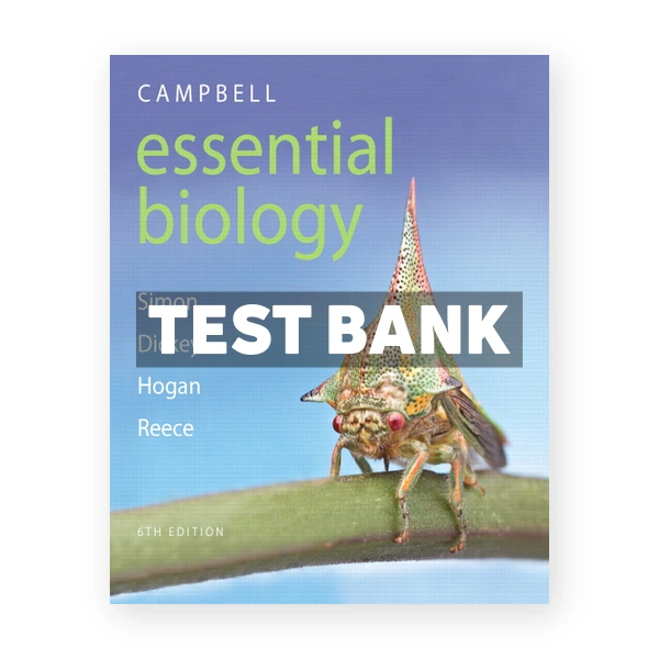 Campbell Essential Biology 6th edition Simon Test Bank