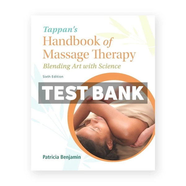 Tappans Handbook of Massage Therapy 6th edition Benjamin Test Bank