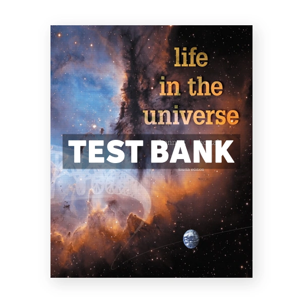 Life in the Universe 4th edition Bennett Test Bank