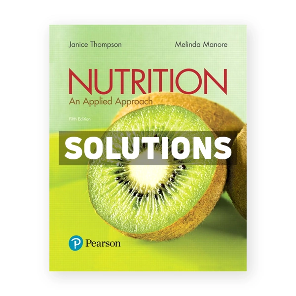 Nutrition An Applied Approach 5th edition Thompson Solutions Manual