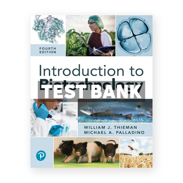 Introduction to Biotechnology 4th edition Thieman Test Bank