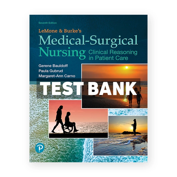 Medical Surgical Nursing 7th edition Bauldoff Test Bank