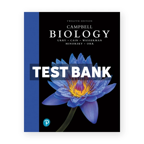 Campbell Biology 12th edition Urry Test Bank