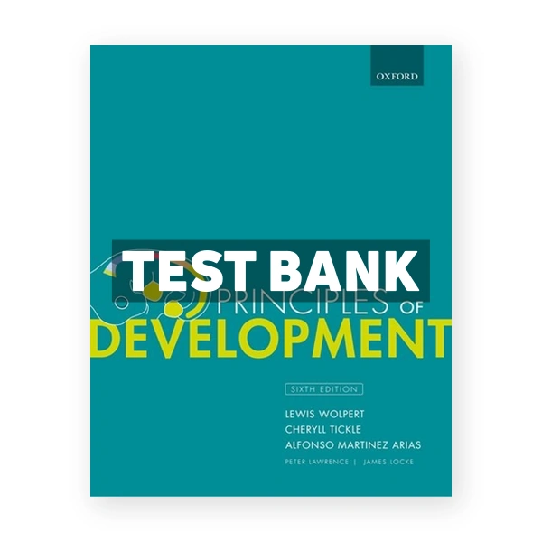 Principles of Development 6th edition Wolpert Test Bank