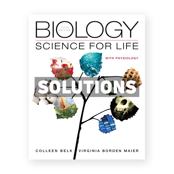 Biology Science for Life with Physiology 5th edition Belk Solutions Manual