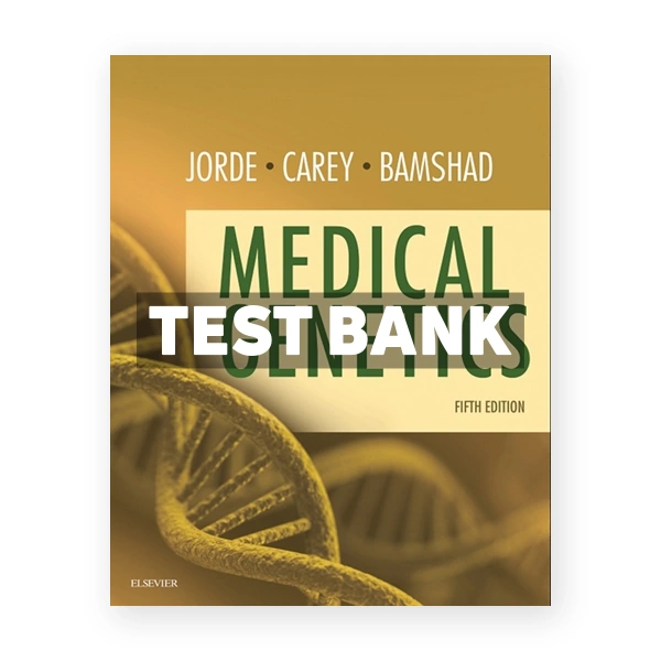 Medical Genetics 5th edition Jorde Test Bank