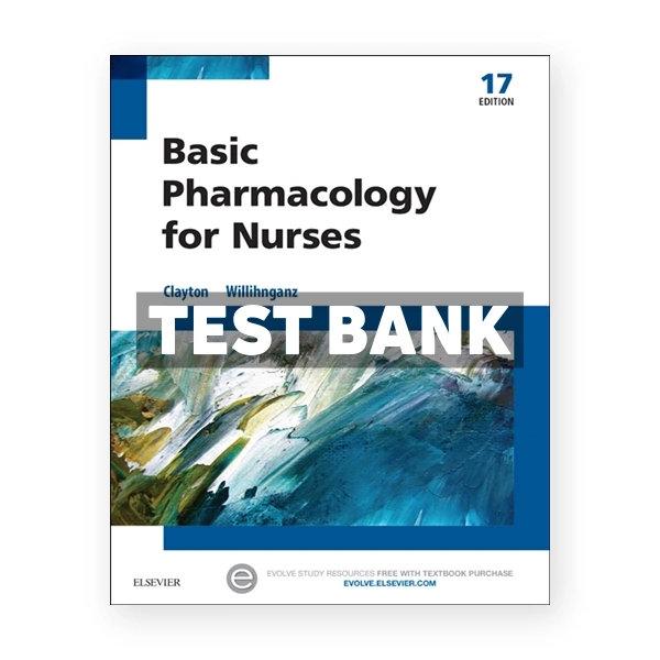 Basic Pharmacology for Nurses 17th edition Willihnganz Test Bank