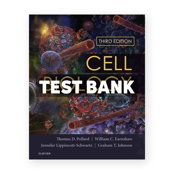 Cell Biology 3rd edition Pollard Test Bank