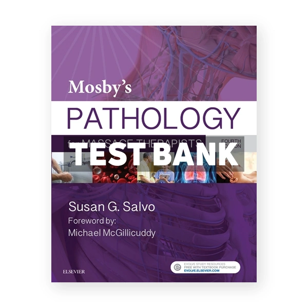 Mosby's Pathology for Massage Therapists 4th edition Salvo Test Bank