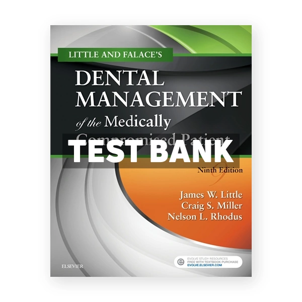 Dental Management of the Medically Compromised Patient 9th edition Little Test Bank