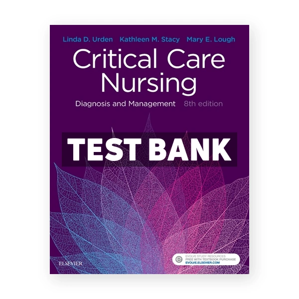 Critical Care Nursing 8th edition Urden Test Bank