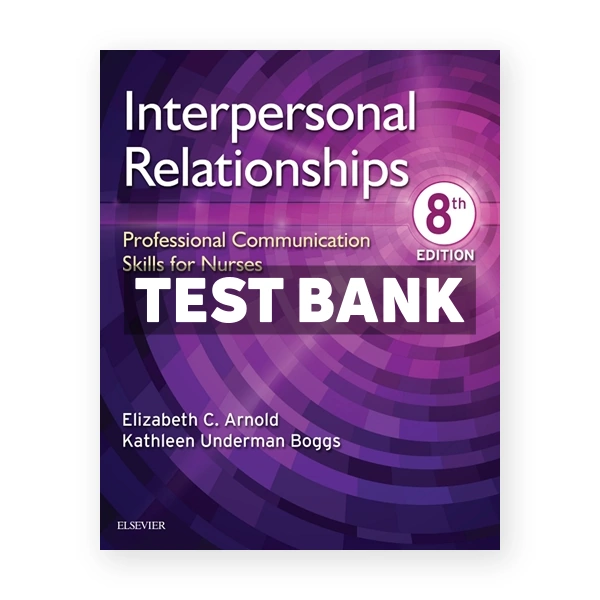 Interpersonal Relationships 8th edition Arnold Test Bank