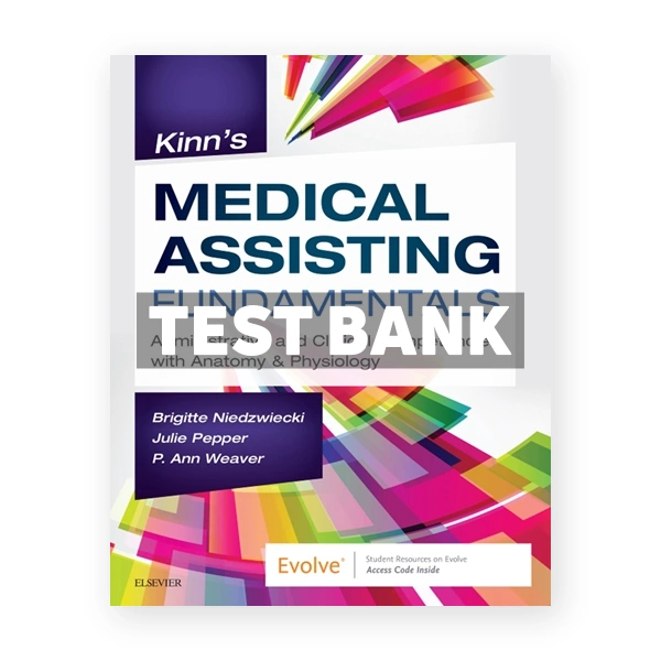 Kinn's Medical Assisting Fundamentals 1st edition Niedzwiecki Test Bank
