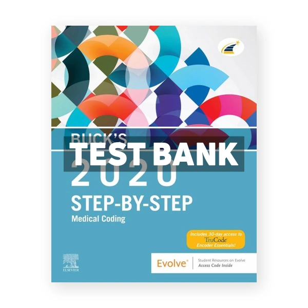 Buck's Step by Step Medical Coding 2020 Edition 1st edition Elsevier Test Bank
