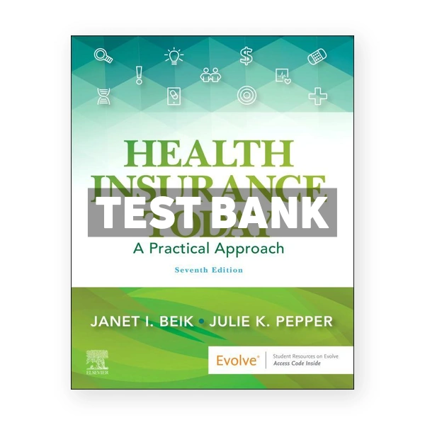 Health Insurance Today 7th edition Beik Test Bank