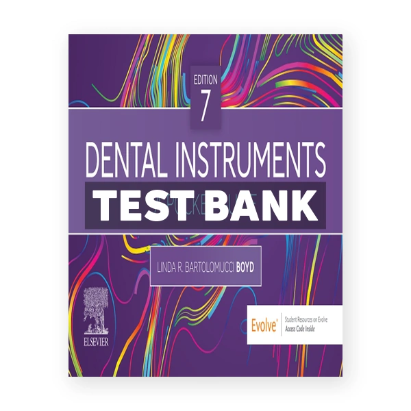 Dental Instruments 7th edition Boyd Test Bank