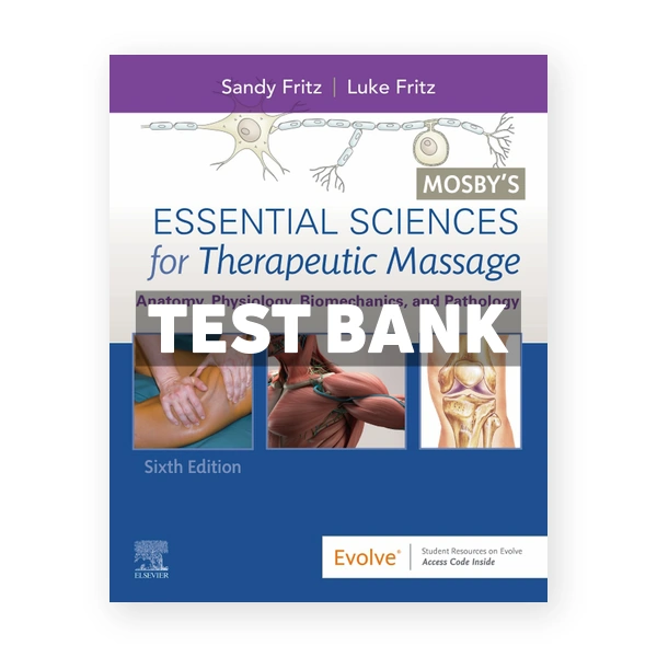 Mosby's Essential Sciences for Therapeutic Massage 6th edition Fritz Test Bank