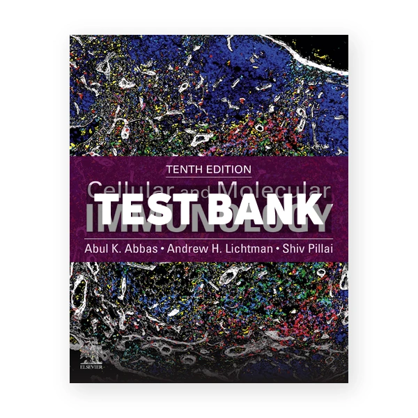 Cellular and Molecular Immunology 10th edition Abbas Test Bank