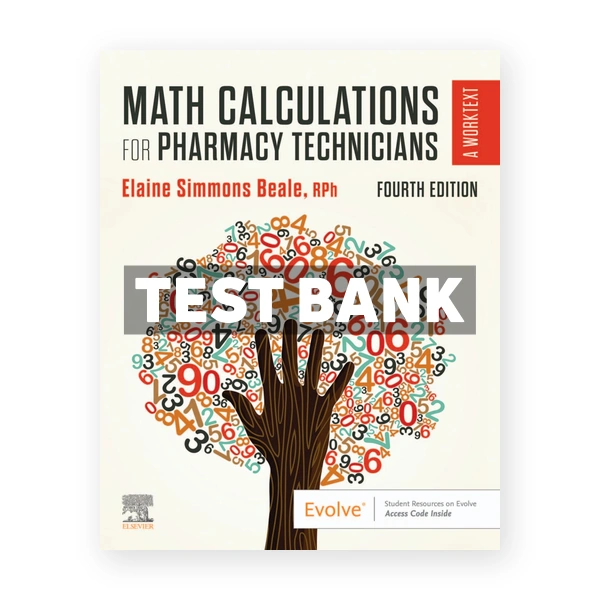 Math Calculations for Pharmacy Technicians 4th edition Beale Test Bank