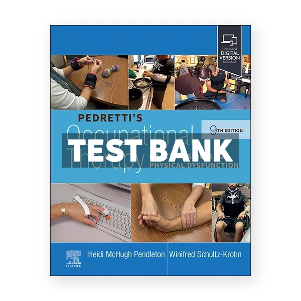 Pedretti's Occupational Therapy 9th edition Pendleton Test Bank