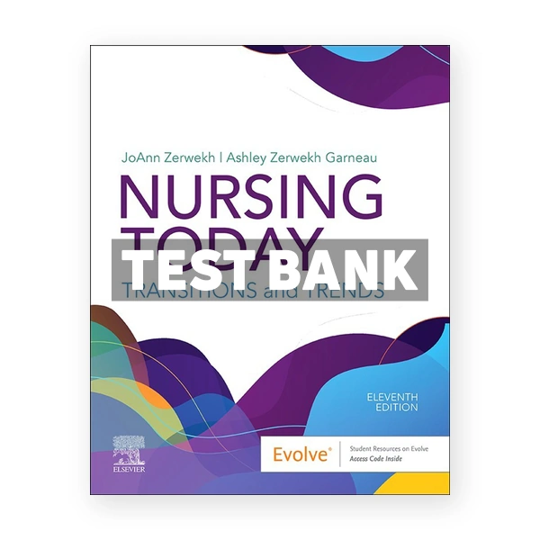 Nursing Today 11th edition Zerwekh Test Bank