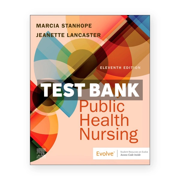 Public Health Nursing 11th edition Stanhope Test Bank