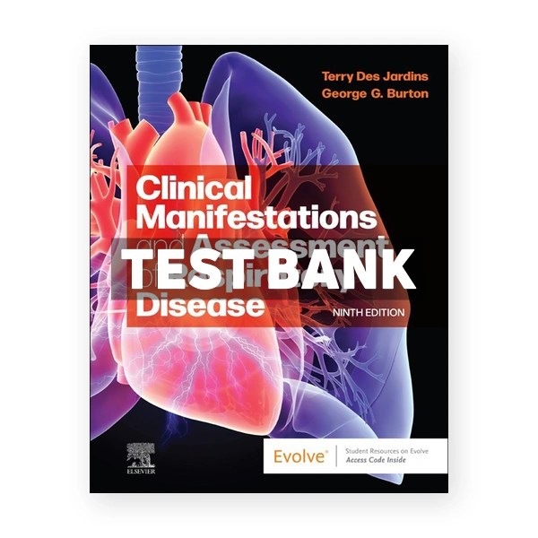Clinical Manifestations and Assessment of Respiratory Disease 9th edition Jardins Test Bank