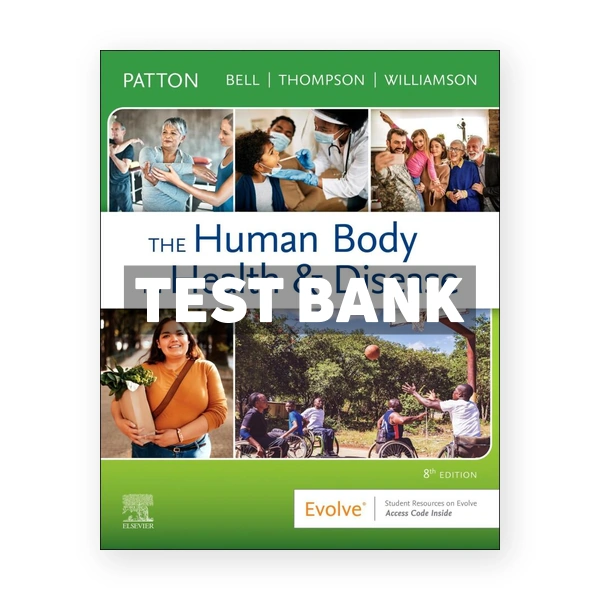 The Human Body in Health and Disease 8th edition Patton Test Bank