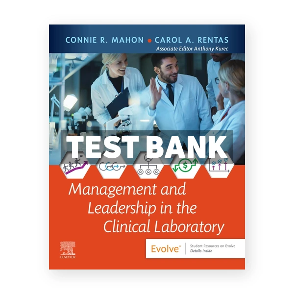 Management and Leadership in the Clinical Laboratory 1st edition Mahon Test Bank