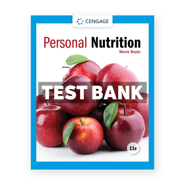 Personal Nutrition 11th edition Boyle Test Bank