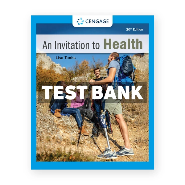 Invitation to Health 20th edition Tunks Test Bank