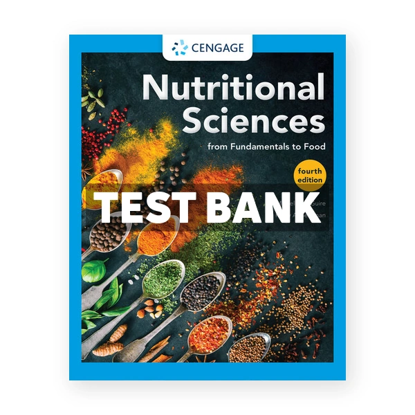 Nutritional Sciences 4th edition McGuire Test Bank