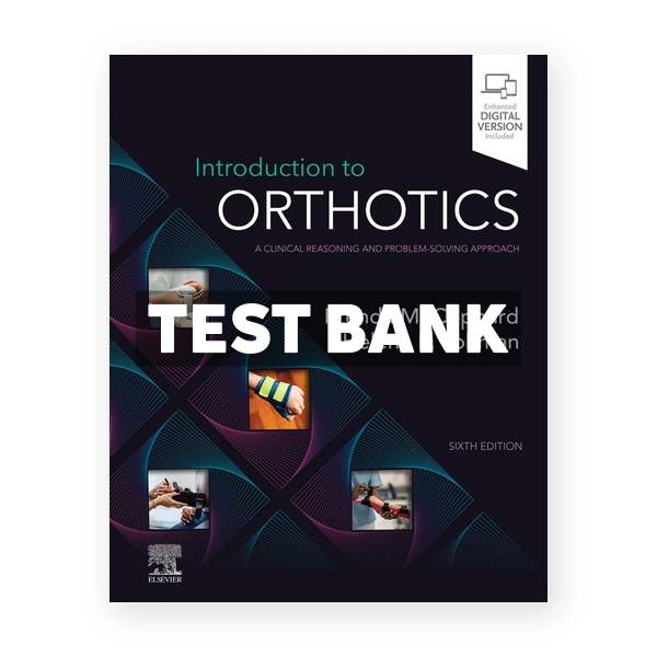 Introduction to Orthotics 6th edition Coppard Test Bank