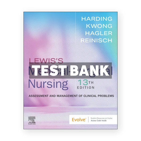 Lewis's Medical - Surgical Nursing 13th edition Harding Test Bank