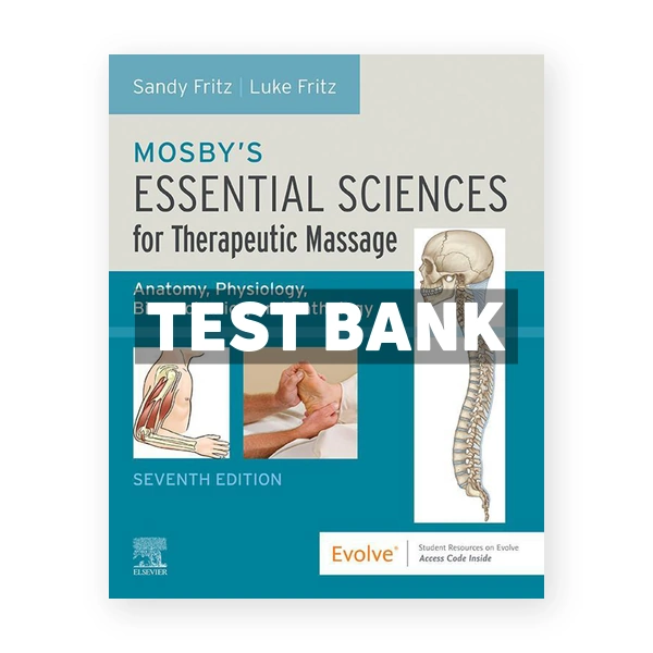 Mosbys Essential Sciences for Therapeutic Massage 7th edition Fritz Test Bank