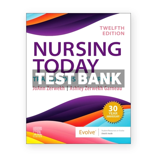 Nursing Today 12th edition Zerwekh Test Bank