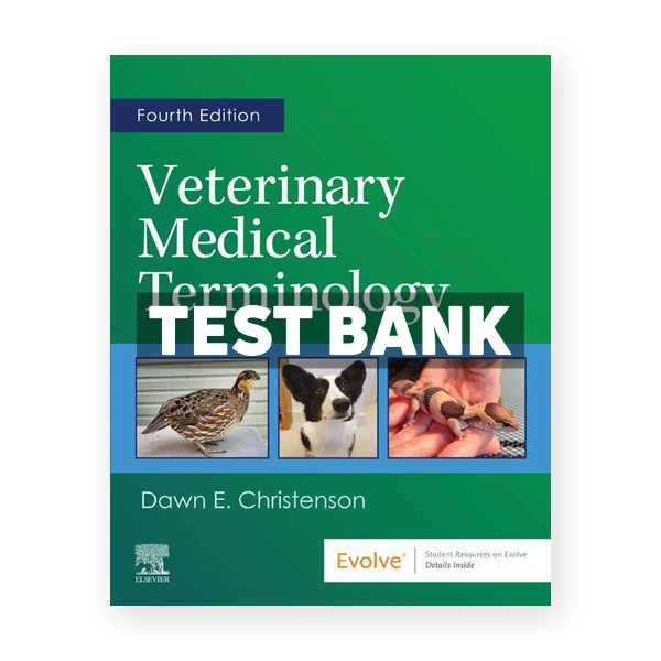 Veterinary Medical Terminology 4th edition Christenson Test Bank