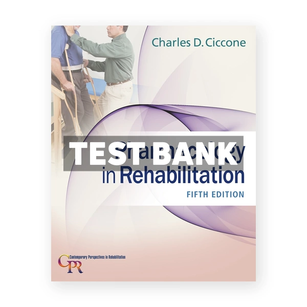 Pharmacology in Rehabilitation 5th edition Ciccone Test Bank