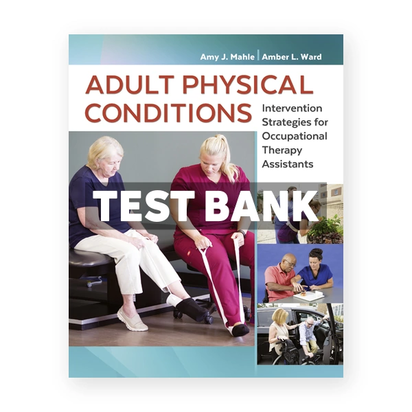 Adult Physical Conditions 1st edition Mahle Test Bank