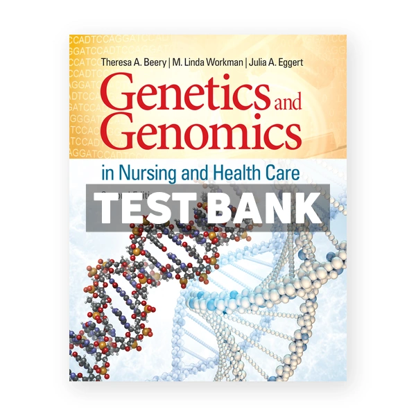 Genetics and Genomics in Nursing and Health Care 2nd edition Beery Test Bank