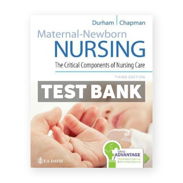 Maternal-Newborn Nursing 3rd edition Durham Test Bank